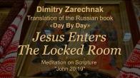 Embedded thumbnail for 2024.08.04. Meditation on John 20:19 (Jesus Enters The Locked Room)